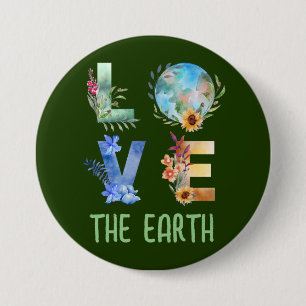 LOVE THE EARTH 7.5 CM ROUND BADGE
