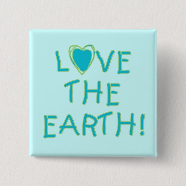 Love the Earth Environmental 15 Cm Square Badge (Front)