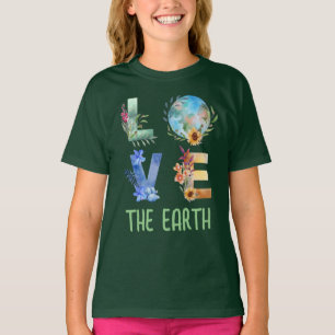 LOVE THE EARTH T-Shirt