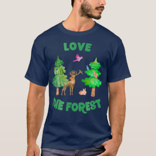 Love the Forest Deer Rabbit Squirrel Birds T-Shirt