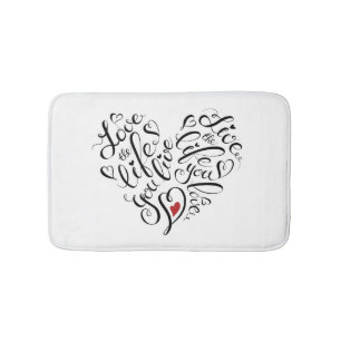 Love The Life You Live Bath Mat