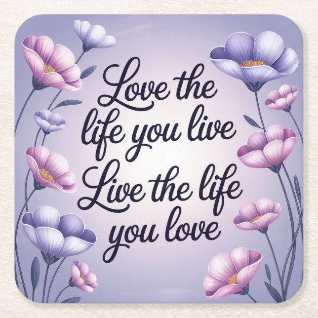 Love The Life You Live Coaster (Front)