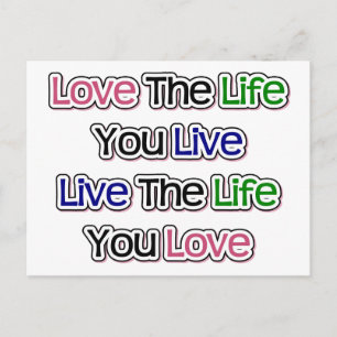 Love the Life You Live Postcard