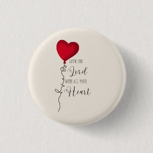 Love the Lord  & Heart Balloon 3 Cm Round Badge