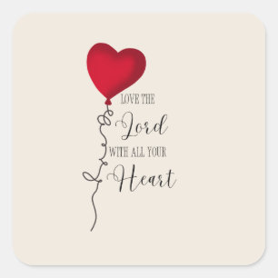 Love the Lord  & Heart Balloon Square Sticker
