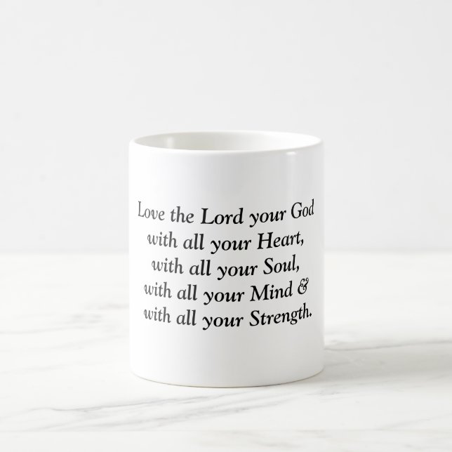 Love the Lord your God with all your Heart, wit... Coffee Mug (Center)