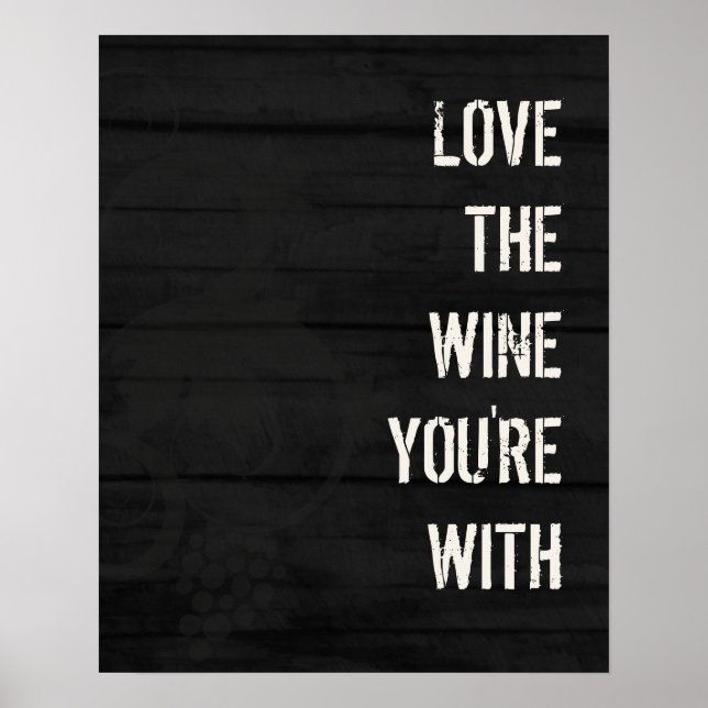 Love the Wine You're With Poster (Front)