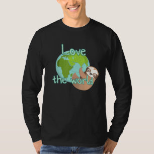 Love The World Sloth T-Shirt