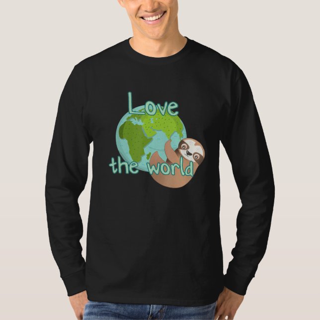 Love The World Sloth T-Shirt (Front)