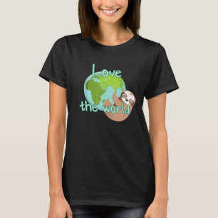 Love The World Sloth T-Shirt