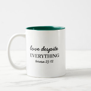 Love Them Anyway Faith Two-Tone Coffee Mug