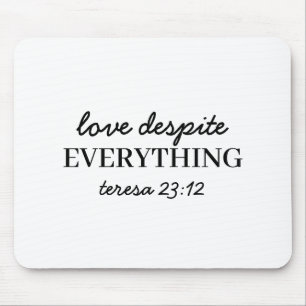 Love Them Anyway Luke 23:24 Bible Verse Mouse Pad