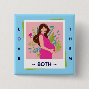 Love Them Both Pro-Life – Honor Life 15 Cm Square Badge
