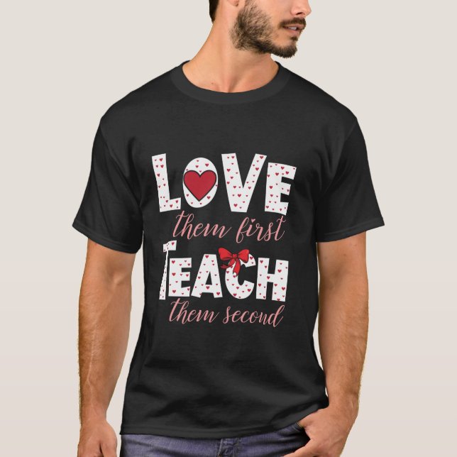 Love Them First Teach Them Second Coquette Bow Tea T-Shirt (Front)