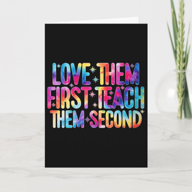 Love Them First Teach Them Second Valentine Women  Card (Front)