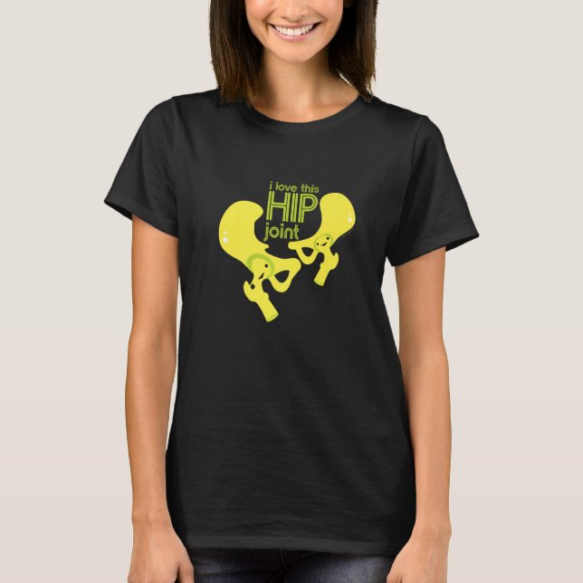 Love This Hip Joint  Hip Replacement Surgery  Cute T-Shirt (Front)