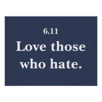 Love Those Who Hate