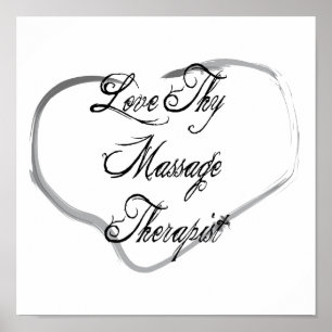 Love Thy Massage Therapist Poster