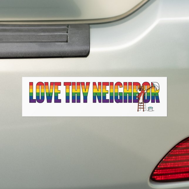 Love Thy Neighbour Bumper Sticker (On Car)