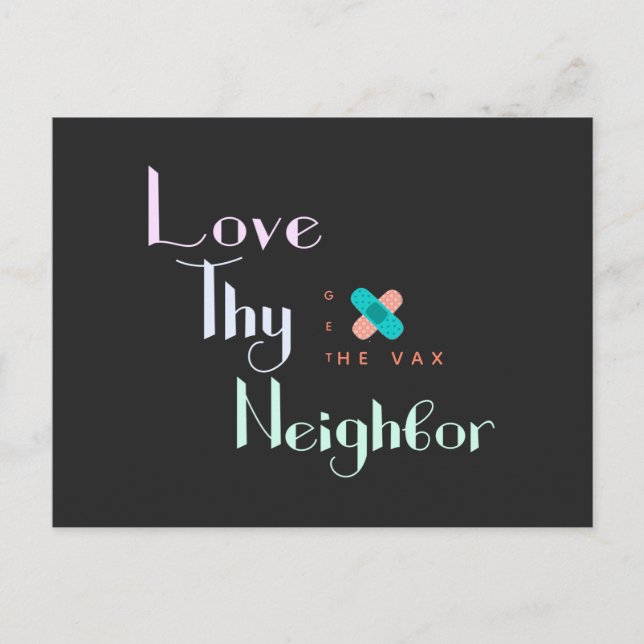 Love Thy Neighbour Get the Vax Bandaid Personalise Postcard (Front)