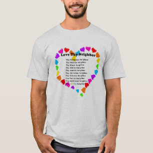Love Thy Neighbour T-Shirt