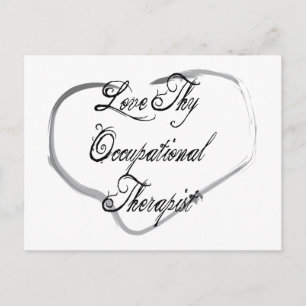 Love Thy Occupational Therapist Postcard