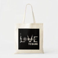 Love To Bang Gun Rifle Patriot Second Amendment US