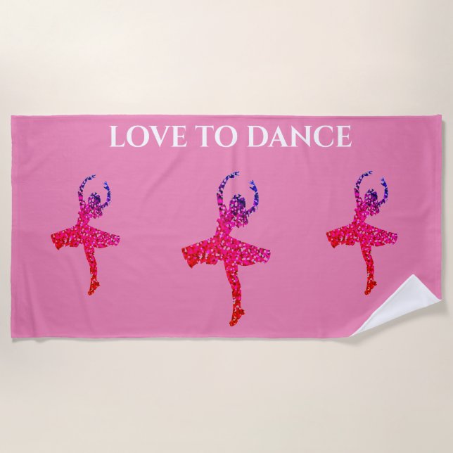 LOVE TO DANCE beach towel in pink. (Front)