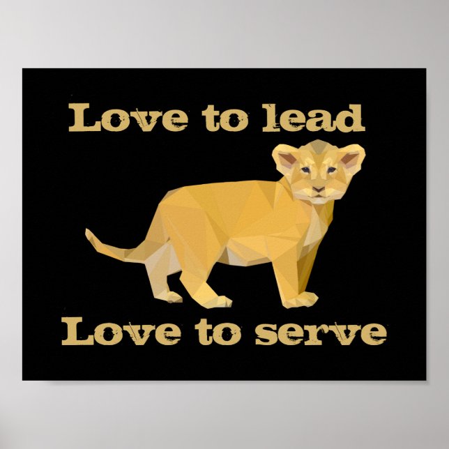Love to lead love to serve lion cub black yellow poster (Front)
