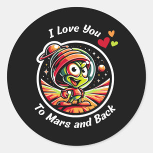 Love To Mars Back Cartoon Martian Beyond The Moon Classic Round Sticker