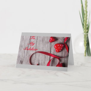 *****LOVE TO MY SOLDIER**** EVERYDAY/VALENTINE CARD
