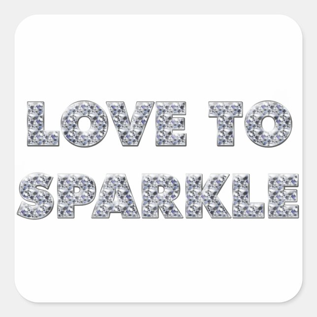 Love To Sparkle Square Sticker (Front)