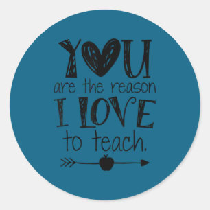 Love To Teach Sitive Affirmation Motivational Teac Classic Round Sticker