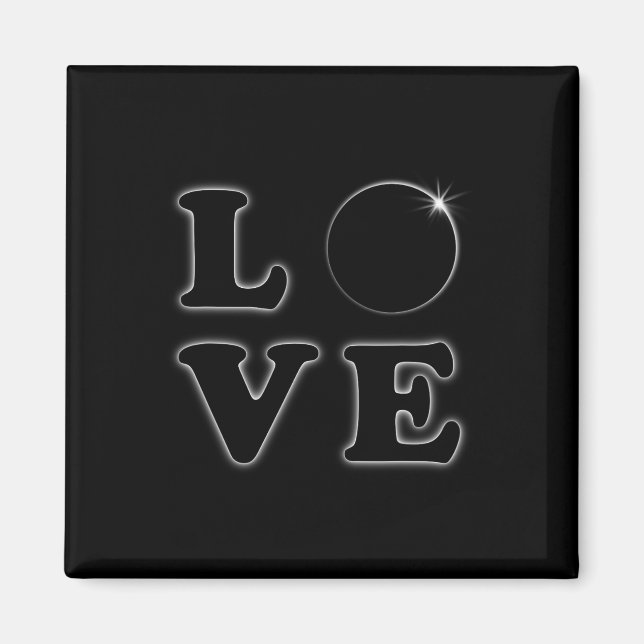 Love Total Solar Eclipse 04.08.2024 Totality  Magnet (Front)