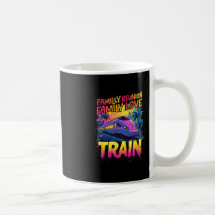 Love Train Team Family Reunion Gathering Trip Coffee Mug