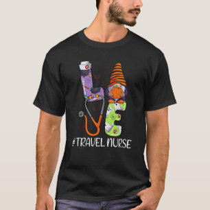 Love Travel Nurse Gnome Halloween Nurse Nursing Sc T-Shirt