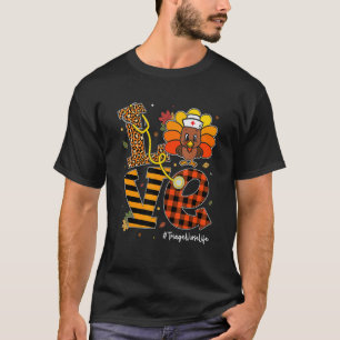 Love Triage Nurse Life Fall Nurse Turkey Thanksgiv T-Shirt