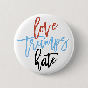 Love Trumps Hate 6 Cm Round Badge