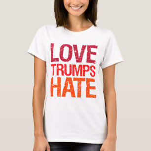 Love Trumps Hate Anti Trump T-Shirt