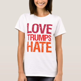Love Trumps Hate Anti Trump T-Shirt