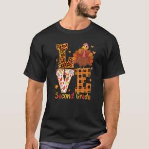 Love Turkey  Cute Thanksgiving 2nd Second Grade Te T-Shirt