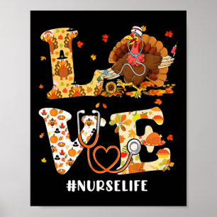 Love Turkey Stethoscope Nurse Life Thanksgiving Fa Poster