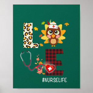 Love Turkey Stethoscope Nurse Life Thanksgiving Poster