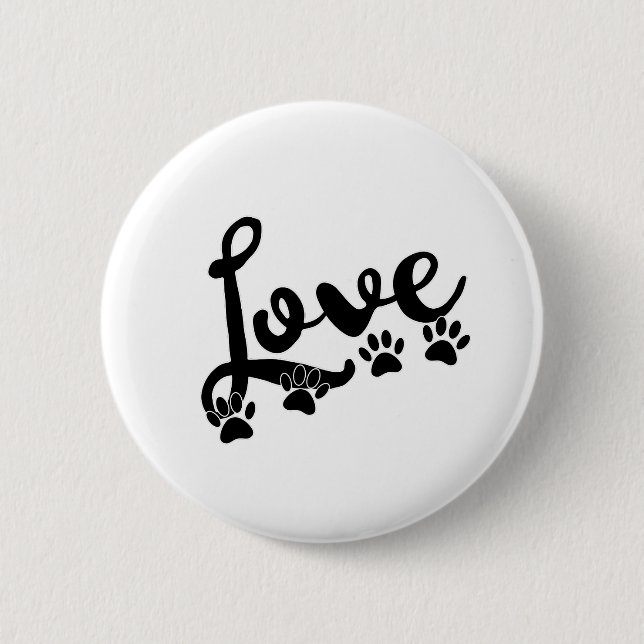 Love Typography With Dog Paw Prints 6 Cm Round Badge (Front)