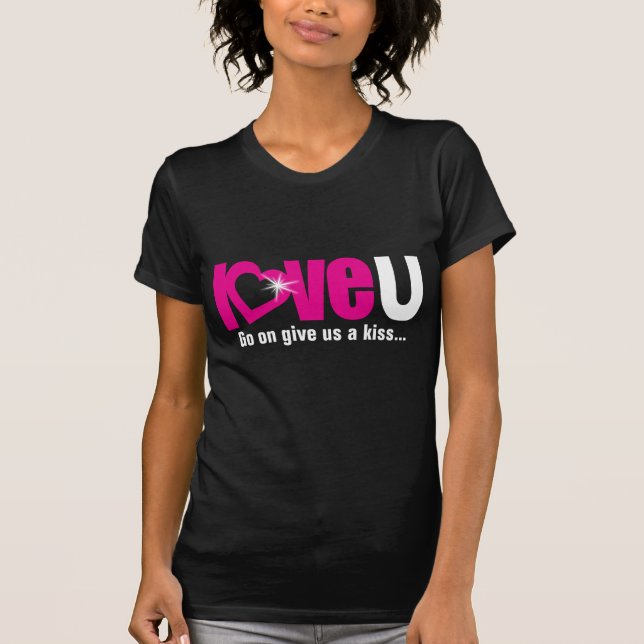 Love U give us a kiss white pink girl's t-shirt (Front)