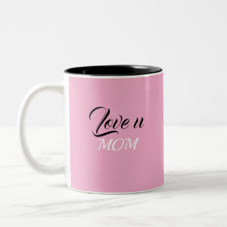Love U Mum Coffee Mug/The Perfect Gift for Her Two-Tone Coffee Mug