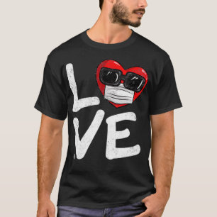 LOVE Valentine's Day 2021 Heart w Face Mask Funny T-Shirt