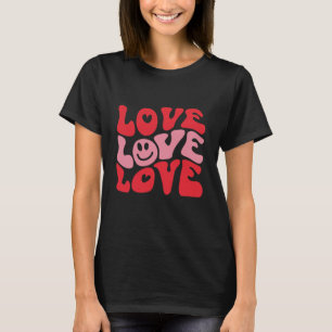 Love Valentine's Day Groovy Funny Holiday T-Shirt