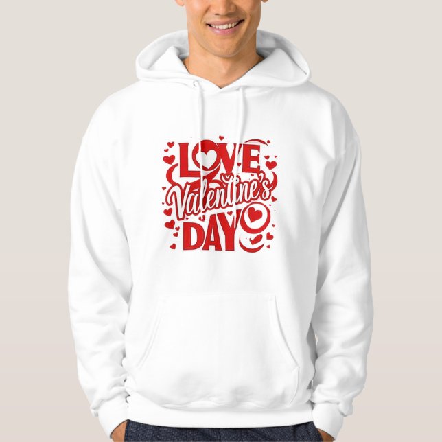 Love Valentine's Day Hooded Sweatshirt  (Front)