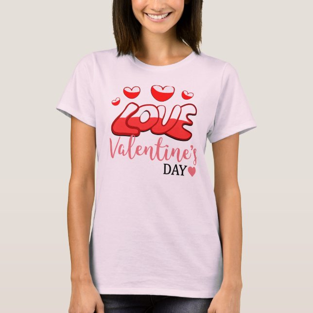 love valentine's day T-Shirt (Front)